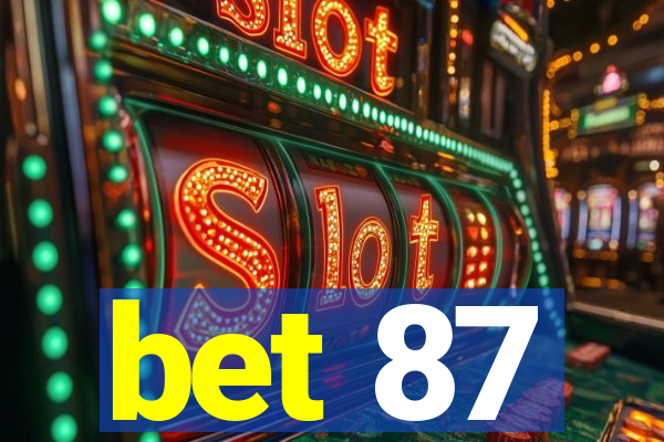 bet 87